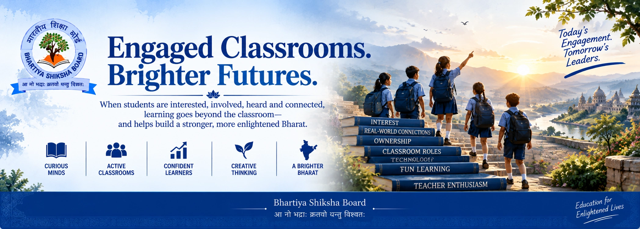 Engaged students create brighter tomorrows through curiosity, participation, ownership, creativity and confidence
